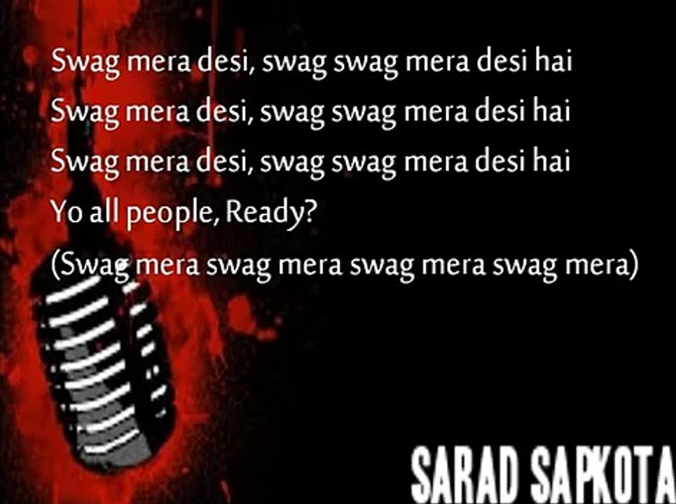 Swag Mera Desi Lyrics/ Raftaar video Dailymotion