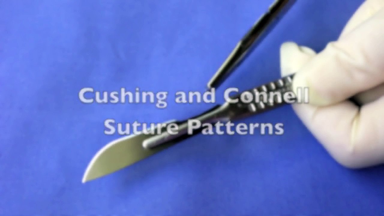 Cushing and Connell Suture Patterns