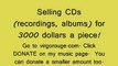 Selling CDs for 3000 Dollars, I am Better than Celebrities