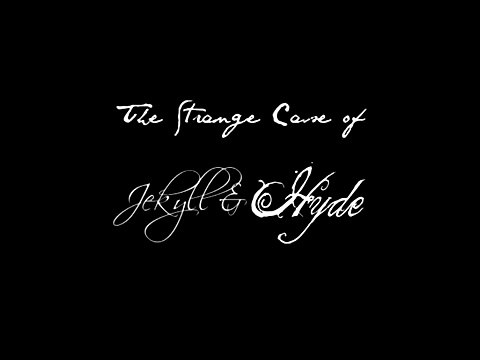 The Strange Case of Jekyll and Hyde