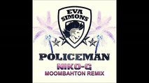 Eva Simons ft. Konshens  - Policeman  ( Dj Niko G Moombahton Remix )