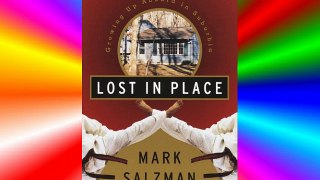 Lost In Place: Growing Up Absurd in Suburbia FREE DOWNLOAD BOOK