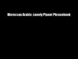 Moroccan Arabic: Lonely Planet Phrasebook Download Books Free