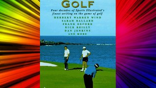 Sports Illustrated Golf (Four Decades of Sports Illustrated's Finest Writing on the Game of