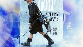 Golf Is a Funny Game Free Books