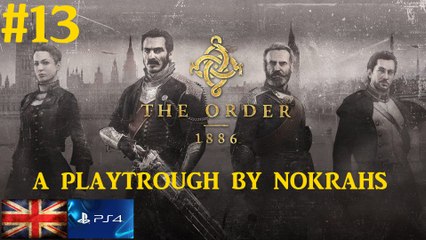 "The Order 1886" "PS4" - "PlayTrough" (13)
