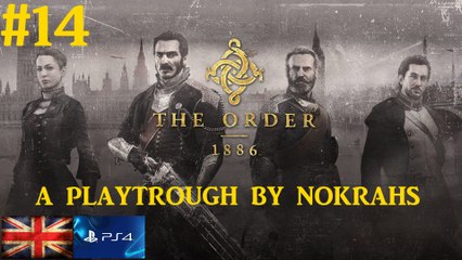 "The Order 1886" "PS4" - "PlayTrough" (14)