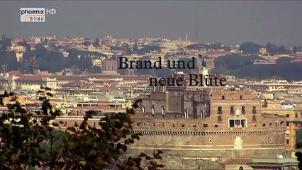 Rom - Marmor, Macht und Märtyrer (3/4) Brand und neue Blüte [HD, Doku]