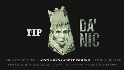 T.I. - Ain't Gonna See It Coming