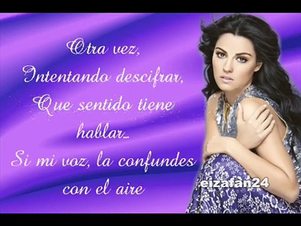"Esta Soledad" (COMPLETA) - Maite Perroni LETRA [HQ]