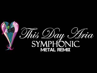 This Day Aria Symphonic Metal Remix