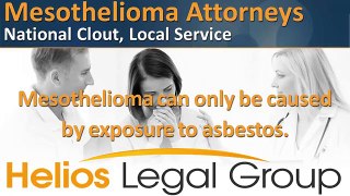 Mesothelioma Lawsuit Attorneys - (888) 871-3631 - Helios Legal Group