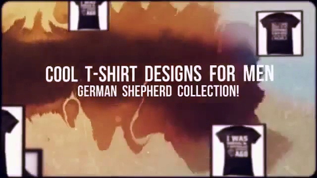 Cool T Shirt Designs For Men | Cool T Shirt Designs For Men – German Shepherd Collection