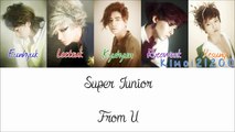 Super Junior - From U (너로부터) [Hangul/Romanization/English] Color & Picture Coded HD