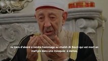 Pourquoi cheikh Al Bouti n'as pas rejoint les révolutionnaires?