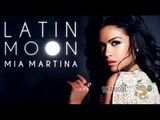 Mia Martina - Latin Moon DJ Elon Matana 2013