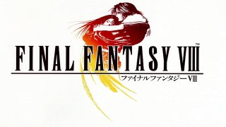 [FFVIII] Don't Be Afraid - [HD]