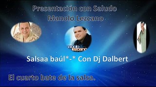 Manolo Lezcano (con Saludo y Acapella) - Salsa Baul Mix