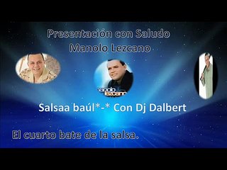 Manolo Lezcano (con Saludo y Acapella) - Salsa Baul Mix