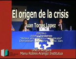 El origen de la crisis. Juan Torres