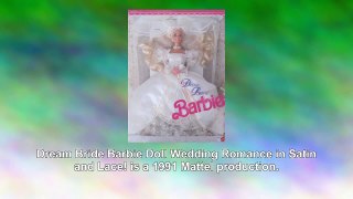 Dream Bride Barbie Doll Wedding Romance in Satin and Lace