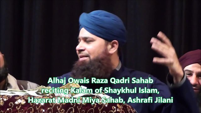 Shehr-e-Nabi Teri Galiyon ka- by Alhaj Owais Raza Qadri Sahab, CT, USA