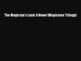 Read The Magician's Land: A Novel (Magicians Trilogy) Book Download Free