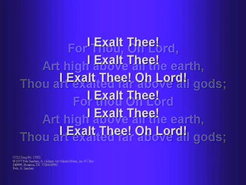 I Exalt Thee (worship video w/ lyrics)