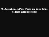 Read The Rough Guide to iPods iTunes and Music Online 5 (Rough Guide Reference) Book Download
