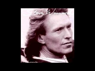 Steve Winwood - Higher Love