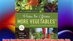 How to Grow More Vegetables Eighth Edition: (and Fruits Nuts Berries Grains and Other Crops)