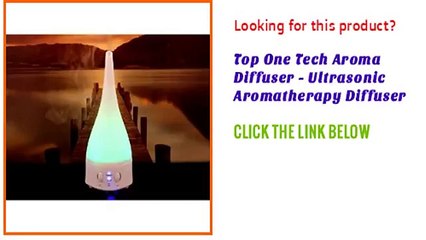 Top One Tech Aroma Diffuser   Ultrasonic Aromatherapy Diffuser