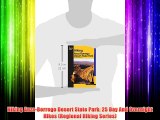 Hiking Anza-Borrego Desert State Park: 25 Day And Overnight Hikes (Regional Hiking Series)