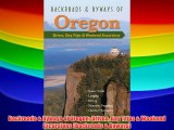 Backroads & Byways of Oregon: Drives Day Trips & Weekend Excursions (Backroads & Byways) Download