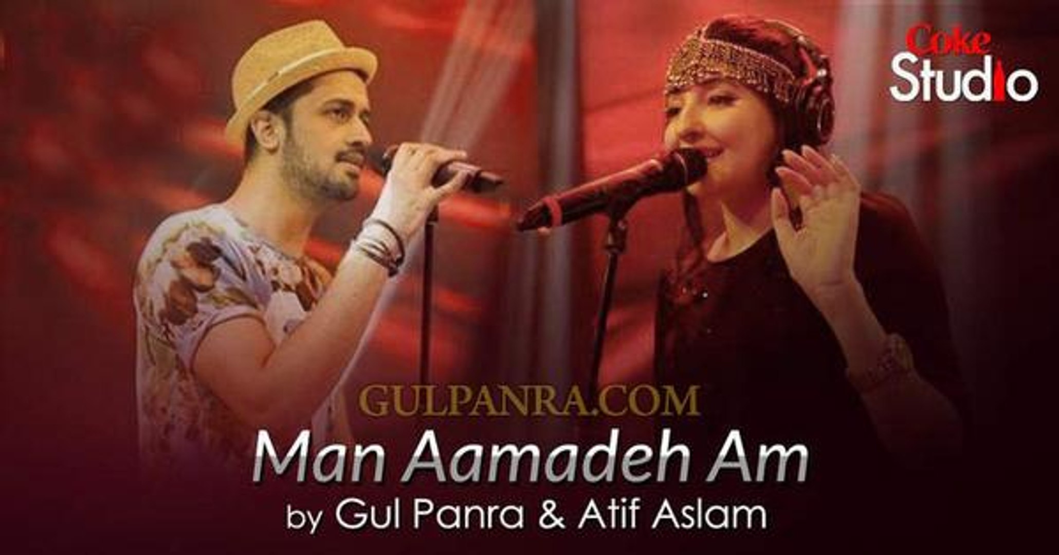 Atif aslam & Gul Panra - man Amadeh am