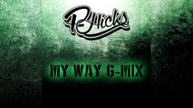 P-HICKS - My Way G-Mix [AUDIO]