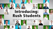 Introducing Rush Students | Rush University