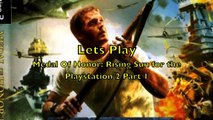 Lets Play Medal of Honor Rising Sun for PS2 Part 1