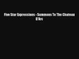 Read Five Star Expressions - Summons To The Chateau D'Arc Book Online