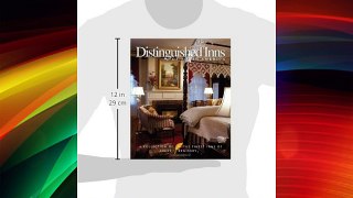 Distinguished Inns of North America: A Collection of the Finest Inns of Select Registry Download