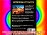 National Geographic Walking Amsterdam: The Best of the City (National Geographic Walking the