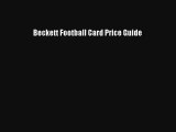 Read Beckett Football Card Price Guide Book Download Free