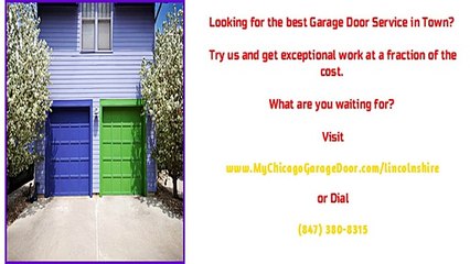 Lincolnshire, IL Garage Door Repairs, Service and Installations