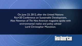 TNA @ Rio+20: After UN Rio Summit, Lord Monckton Says Lying Eco-Marxist Movement Failing