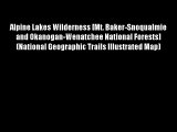 Alpine Lakes Wilderness [Mt. Baker-Snoqualmie and Okanogan-Wenatchee National Forests] (National