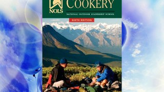 NOLS Cookery: 6th Edition FREE DOWNLOAD BOOK