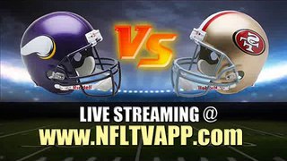 Watch Minnesota Vikings vs San Francisco 49ers Game Live Online Stream