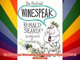The Illustrated Winespeak: Ronald Searle’s Wicked World of Winetasting Download Free Book