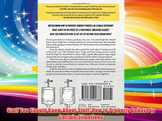 Stuff You Should Know About Stuff: How to Properly Behave in Certain Situations Free Download