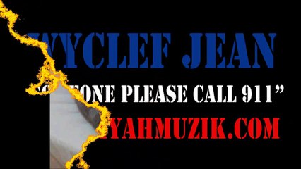 Wyclef Jean - Someone Please Call 911 (Parody)